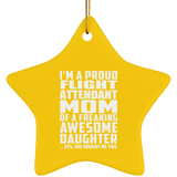 Proud Flight Attendant Mom Of Awesome Daughter - Star Ornament