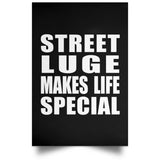 Street Luge Makes Life Special - Poster Portrait