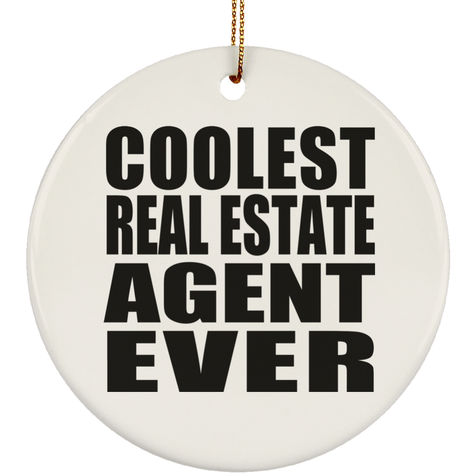 Coolest Real Estate Agent Ever - Circle Ornament