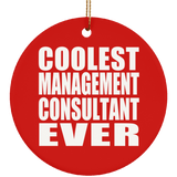 Coolest Management Consultant Ever - Circle Ornament
