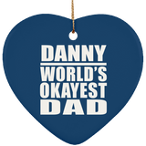 Danny World's Okayest Dad - Heart Ornament