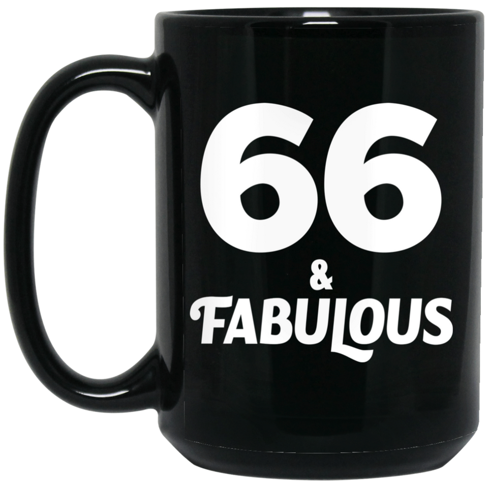 66th Birthday 66 & Fabulous - 15oz Coffee Mug Black