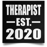 Therapist Established EST. 2020 - Poster Square