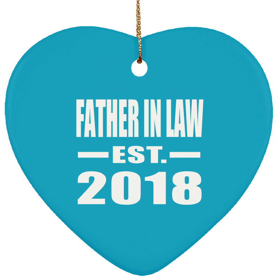 Father In Law Established EST. 2018 - Heart Ornament
