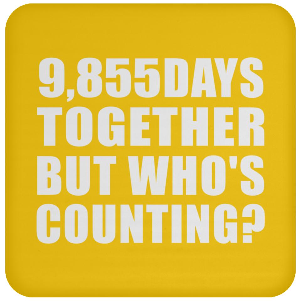 27th Anniversary 9,855 Days Together But Who's Counting - Drink Coaster