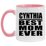 Cynthia Best Mom Ever - 11oz Accent Mug Pink