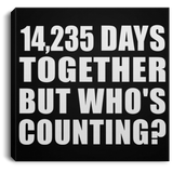 39th Anniversary 14,235 Days Together But Who's Counting - Canvas Square