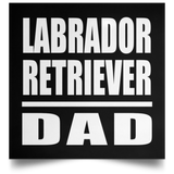 Labrador Retriever Dad - Poster Square