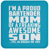 Proud Bartender Mom Of Awesome Son - Drink Coaster