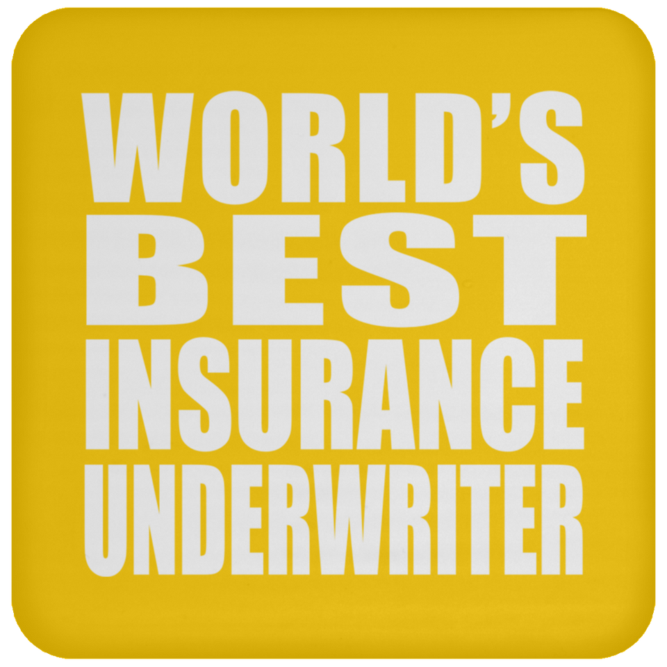 World's Best Insurance Underwriter - Drink Coaster