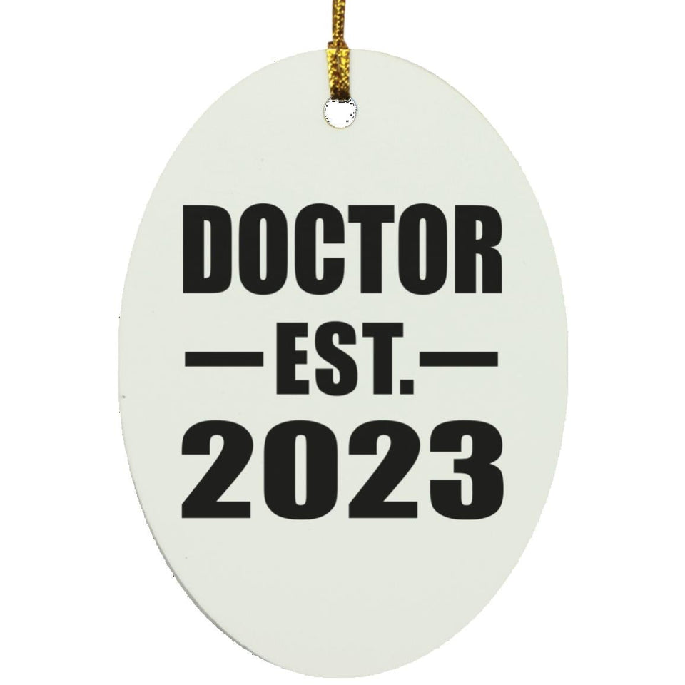 Doctor Established EST. 2023 - Oval Ornament