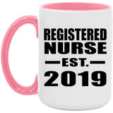 Registered Nurse Established EST. 2019 - 15oz Accent Mug Pink