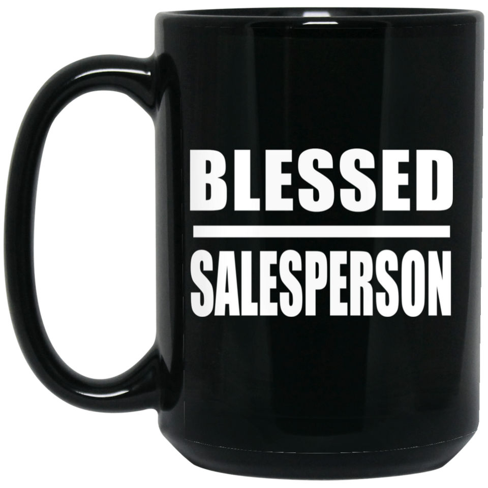 Blessed Salesperson - 15oz Coffee Mug Black