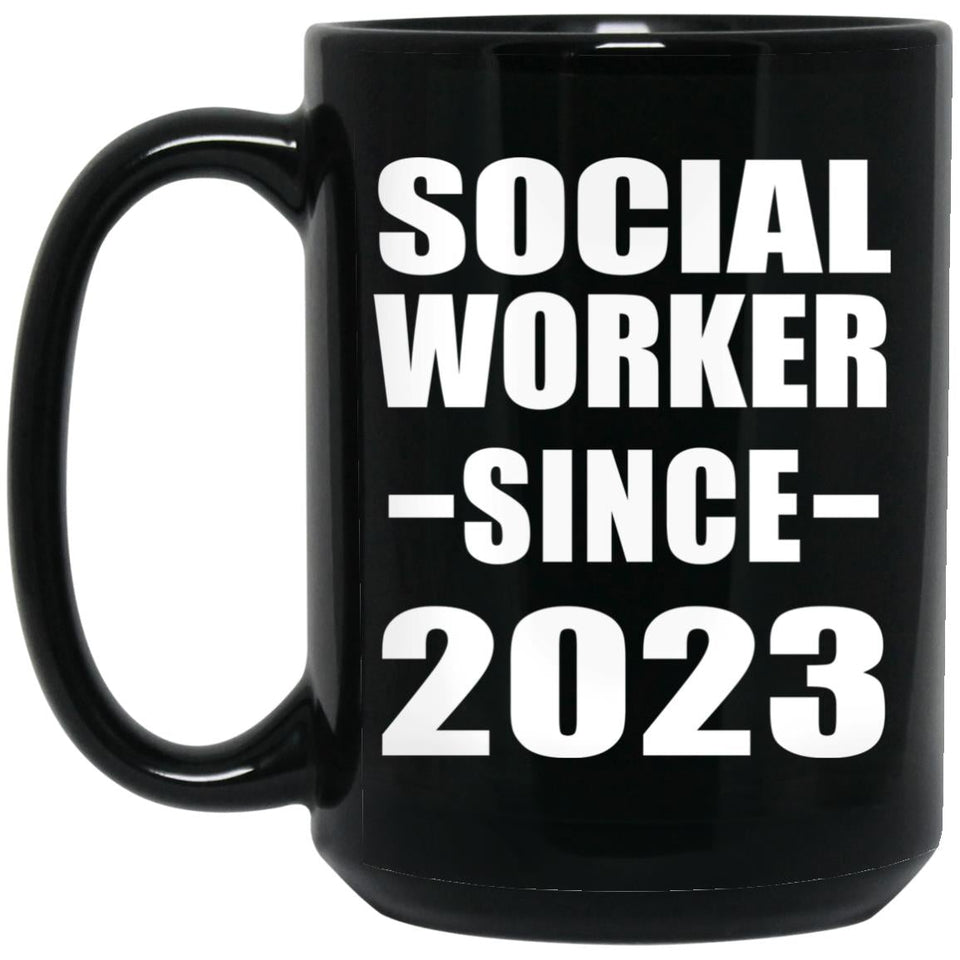 Social Worker Since 2023 - 15oz Coffee Mug Black