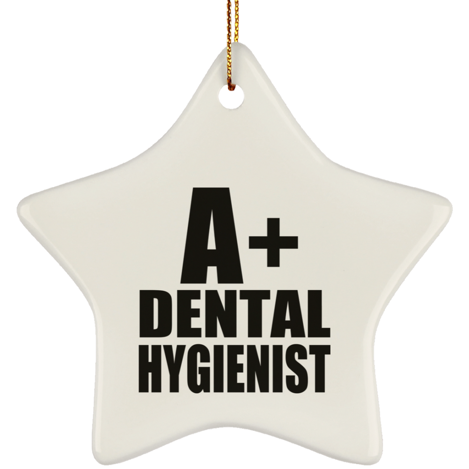A+ Dental Hygienist - Star Ornament