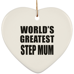 World's Greatest Step Mum - Heart Ornament