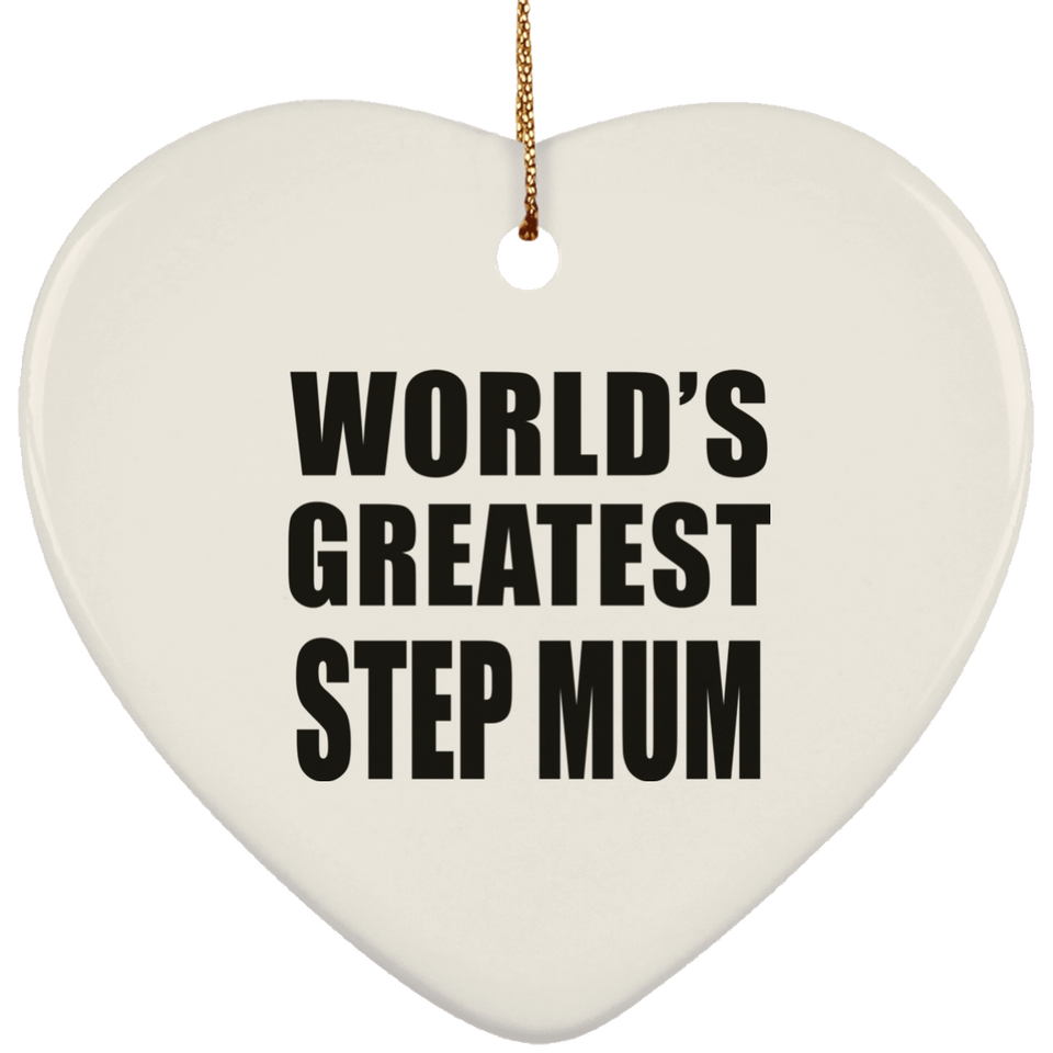 World's Greatest Step Mum - Heart Ornament