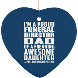 Proud Funeral Director Dad Of Awesome Daughter - Heart Ornament