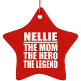 Nellie The Mom The Hero The Legend - Star Ornament