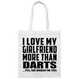 I Love My Girlfriend More Than Darts - Tote Bag White
