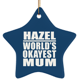 Hazel World's Okayest Mum - Star Ornament