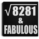 91st Birthday Square Root of 8281 & Fabulous - Canvas Square