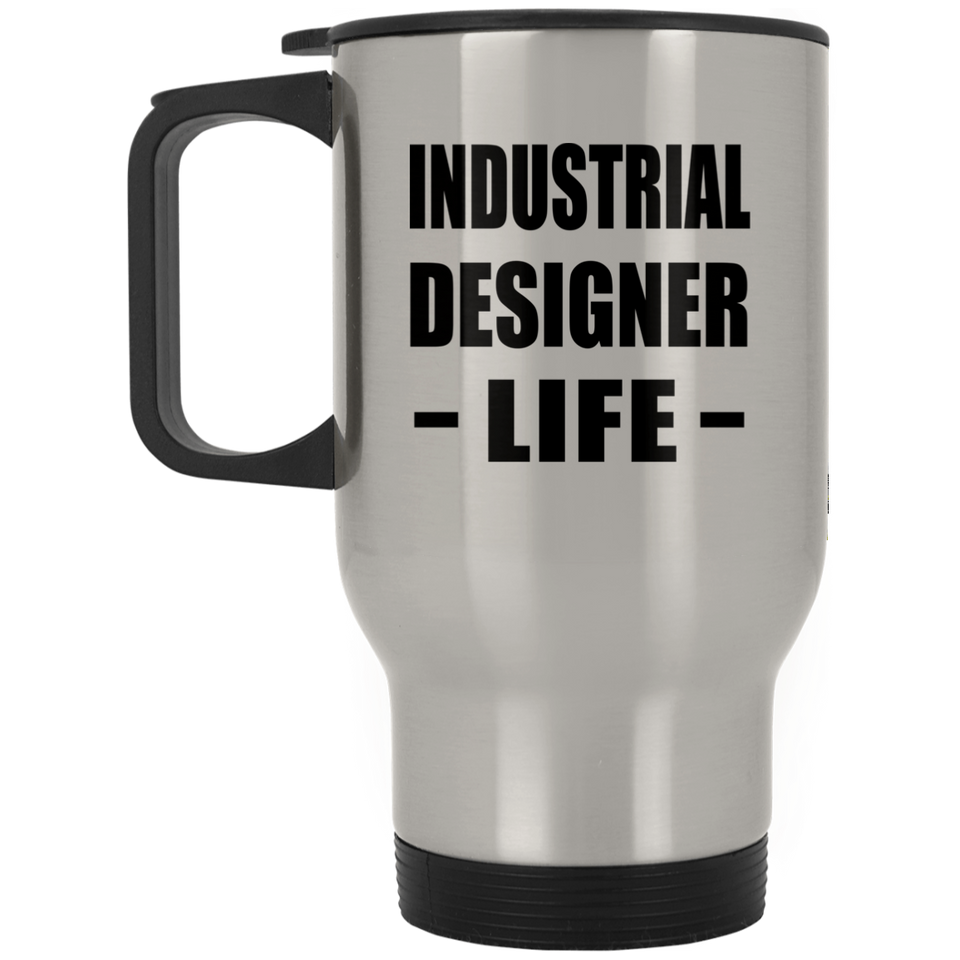 Industrial Designer Life - Silver Travel Mug