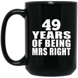 49th Anniversary 49 Years Of Being Mrs Right - 15 Oz Coffee Mug Black