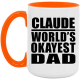 Claude World's Okayest Dad - 15oz Accent Mug Orange