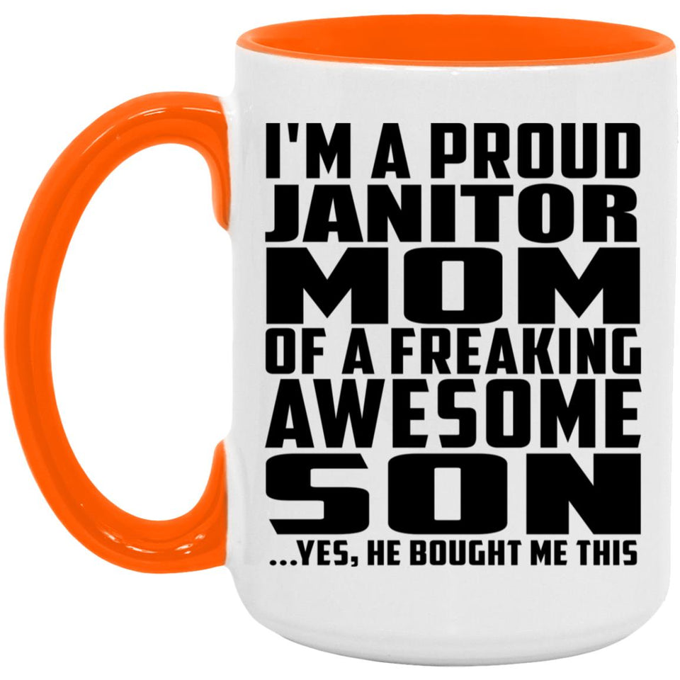 Proud Janitor Mom Of Awesome Son - 15oz Accent Mug Orange