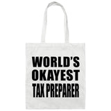 World's Okayest Tax Preparer - Tote Bag White