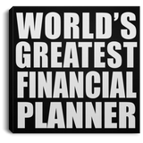 World's Greatest Financial Planner - Canvas Square