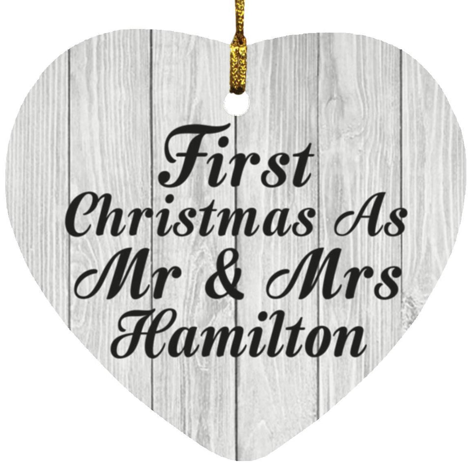 First Christmas As Mr & Mrs Hamilton - Heart Ornament F