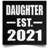 Daughter Established EST. 2021 - Poster Square