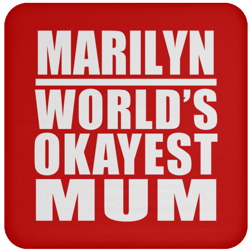Marilyn World's Okayest Mum - Drink Coaster