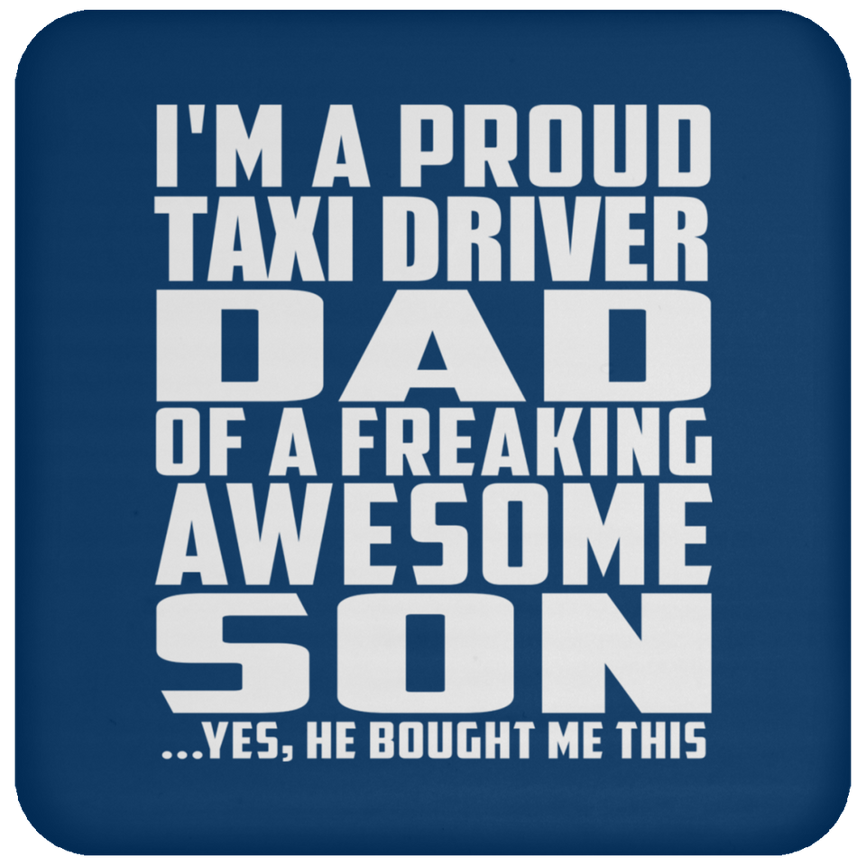 Proud Taxi Driver Dad Of Awesome Son - Drink Coaster