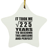 15th Birthday Took Square Root of 225 Years To Awesome - Star Ornament