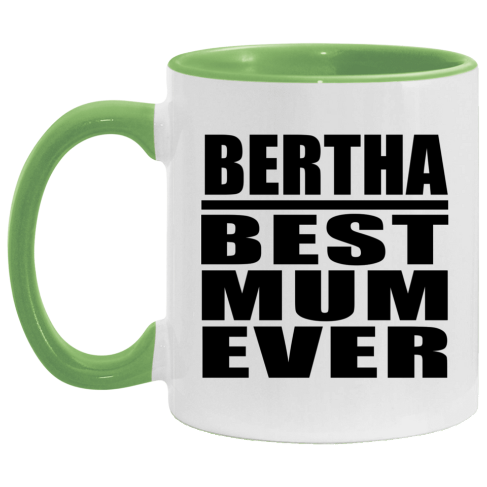 Bertha Best Mum Ever - 11oz Accent Mug Green