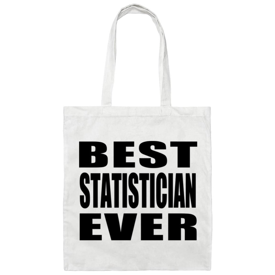Best Statistician Ever - Tote Bag White