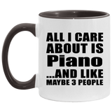 All I Care About Is Piano - 11oz Accent Mug Black