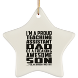 Proud Teaching Assistant Dad Of Awesome Son - Star Ornament