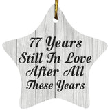77th Anniversary 77 Years Still In Love After These Years - Star Ornament F