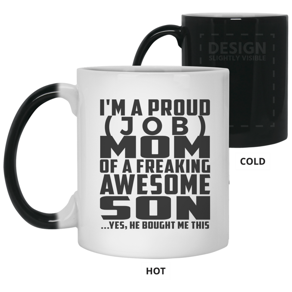 [CC] Personalized Gift, Proud [Job] Mom Of Awesome Son - 11 15 Oz Color Changing Mug