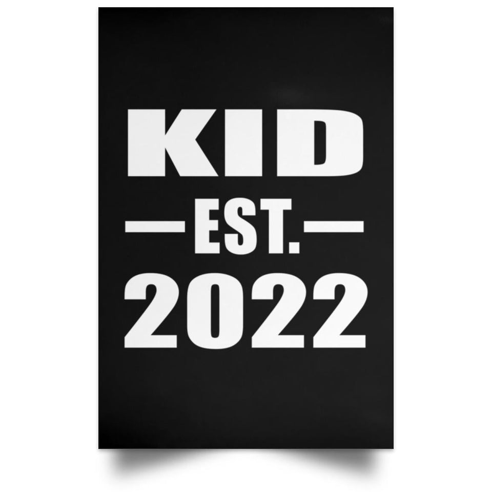 Kid Established EST. 2022 - Poster Portrait