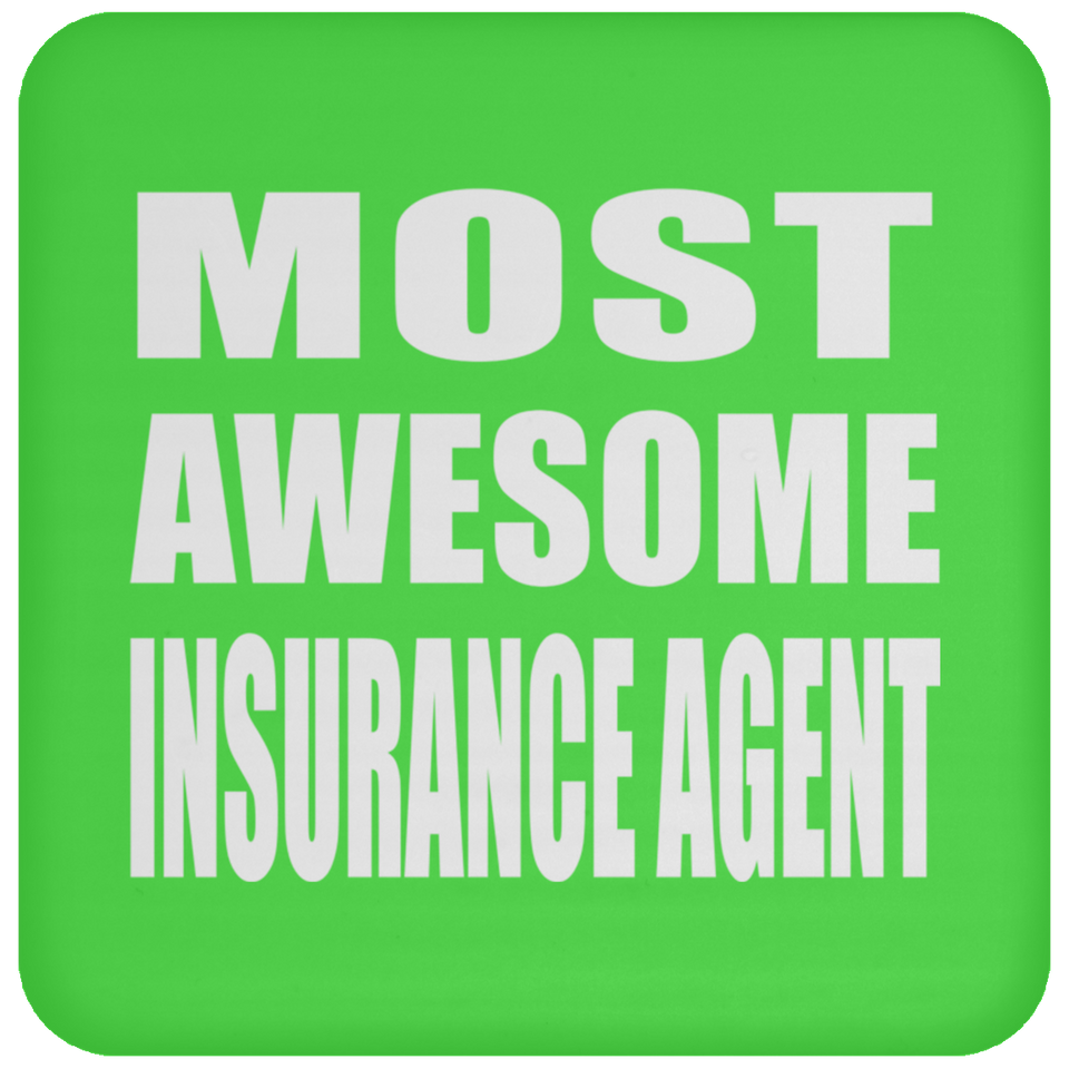 Most Awesome Insurance Agent - Drink Coaster