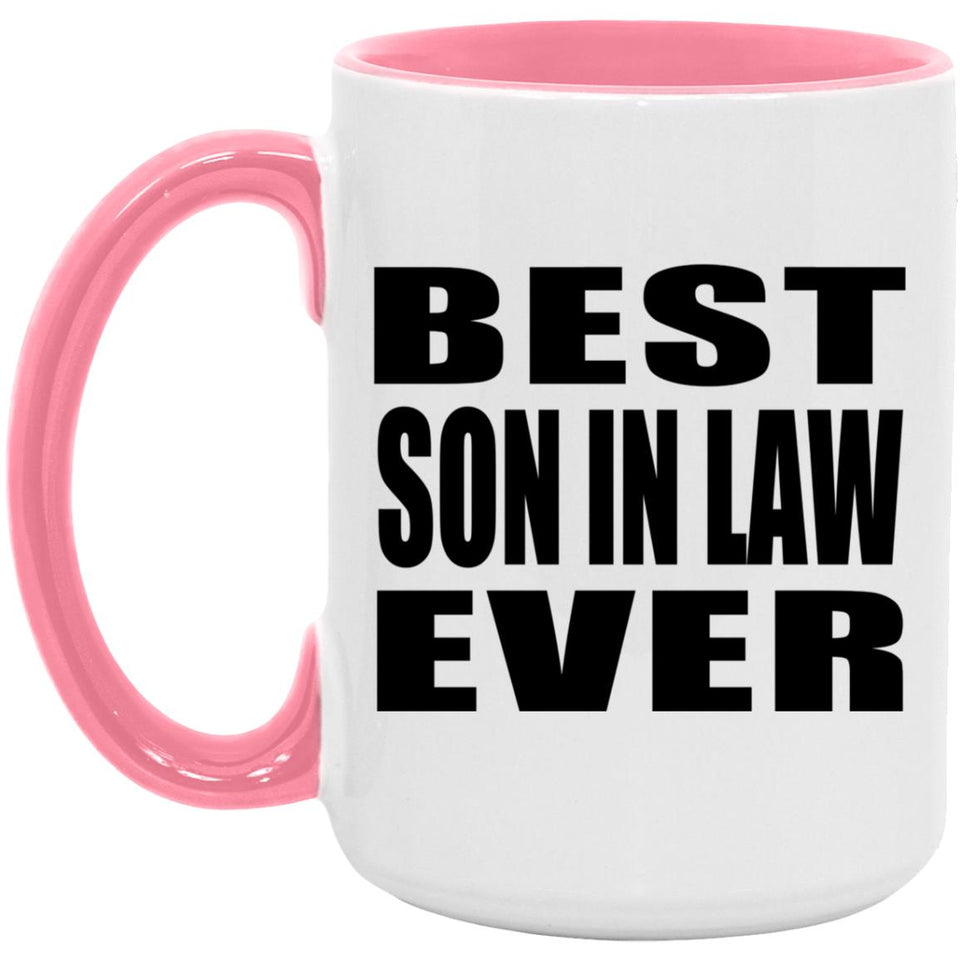Best Son In Law Ever - 15oz Accent Mug Pink