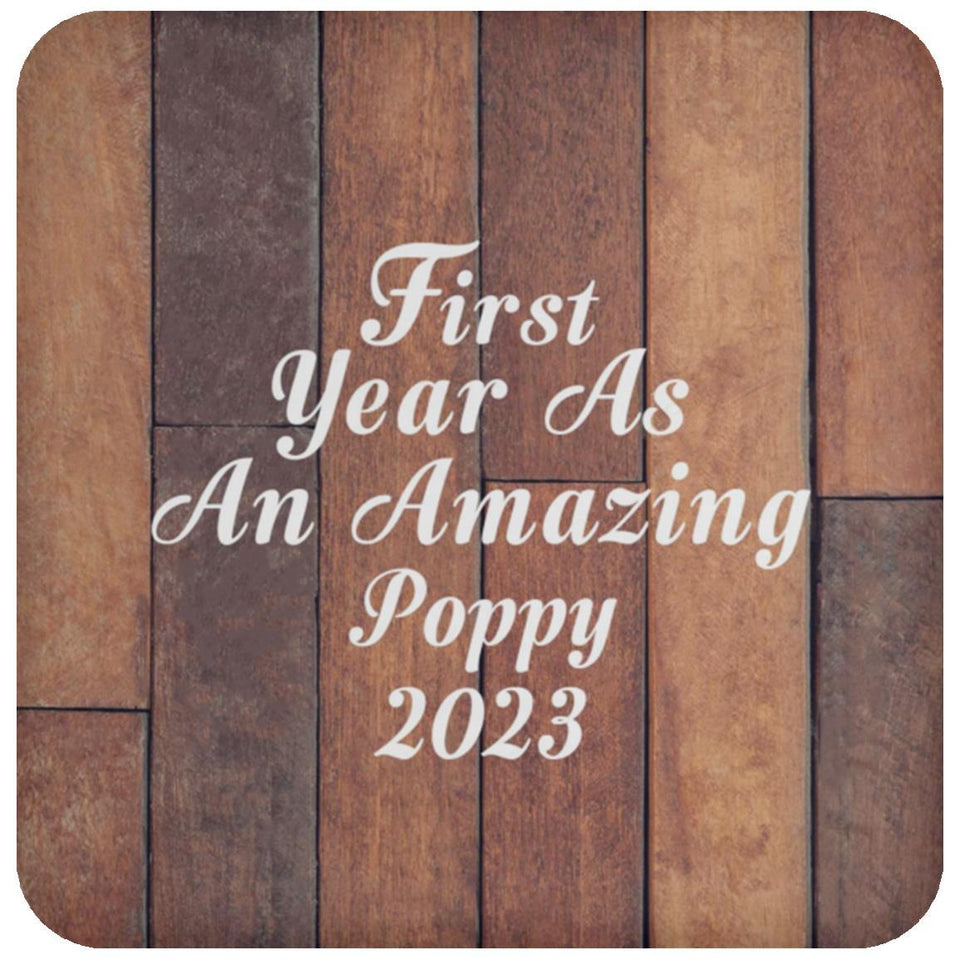 First Year As An Amazing Poppy 2023 - Drink Coaster E