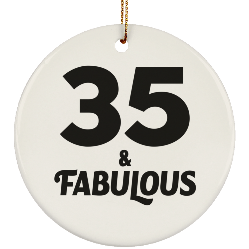 35th Birthday 35 & Fabulous - Circle Ornament