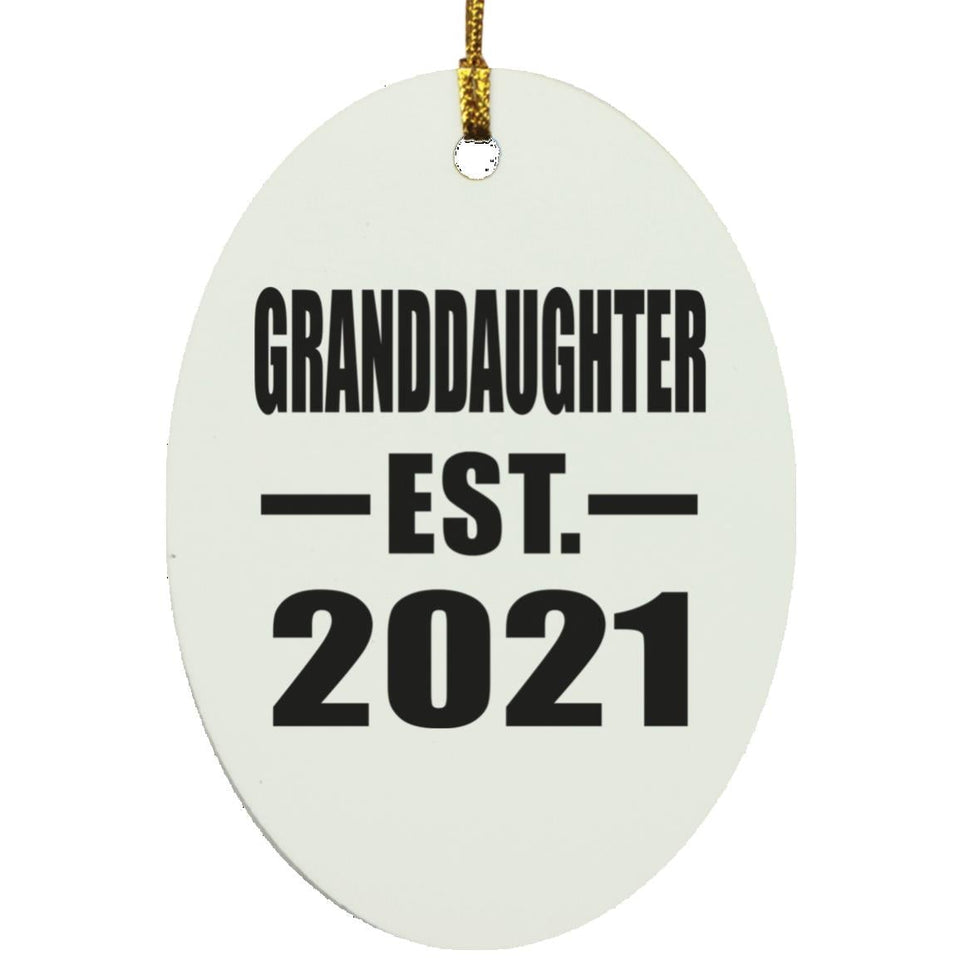 Granddaughter Established EST. 2021 - Oval Ornament