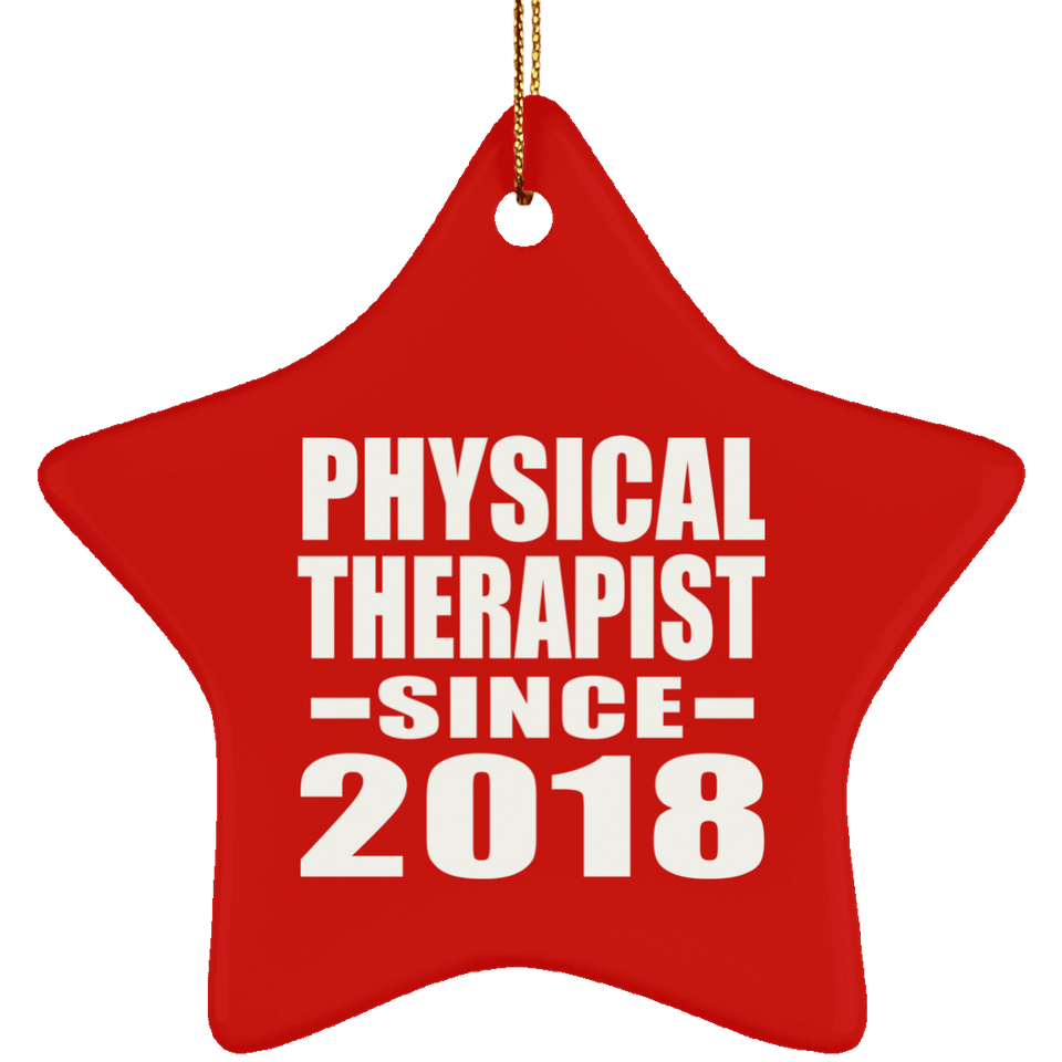 Physical Therapist Since 2018 - Star Ornament
